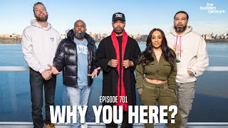 The Joe Budden Podcast Episode 701  Why You Here [upl. by Mella575]