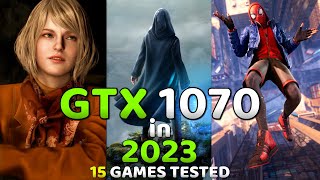 GeForce GTX 1070 Test In 2023 With 15 Games🔥  1080P amp FSR 2 [upl. by Marella]