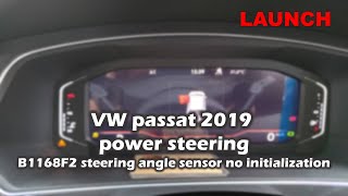 VW 2019 Power steering DTC B1168F2 steering angle sensor no initialization solve by LAUNCH X431 [upl. by Arahd]