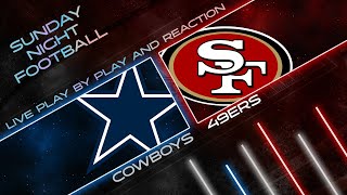 Cowboys vs 49ers Live Play by Play amp Reaction [upl. by Bresee664]