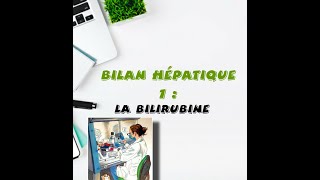 bilan hépatique 1  la bilirubine totaledirecteindirecte [upl. by Eimilb554]