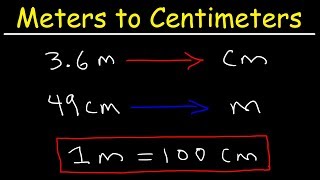 How To Convert From Meters to Centimeters and Centimeters to Meters [upl. by Kondon]