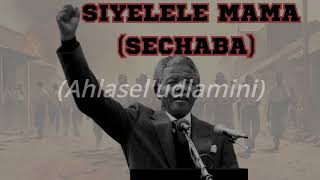 Sarafina  Siyelele mama  Sechaba Lyrics [upl. by Beilul]