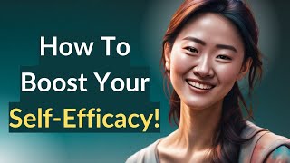 SelfEfficacy Theory Examples and Tips [upl. by Ettelra]