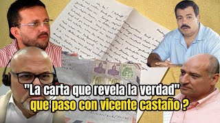 La carta que revela la verdad sobre lo que paso con VICENTE CASTAÑO GIL [upl. by Zeugirdor261]