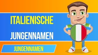 Italienische Jungennamen 🇮🇹 Die schönsten Vornamen für deinen Sohn [upl. by Eisenstark]