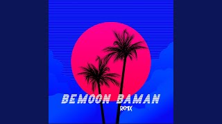 Bemoon Baman DJ Sasha Remix [upl. by Leipzig]