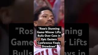 quotRoses Stunning GameWinner Over Cavs in Epic Eastern Conference Finals Showdownquot shorts [upl. by Bowden]