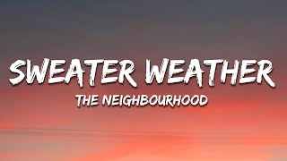 The Neighbourhood  Sweater Weather Lyrics [upl. by Nednil]