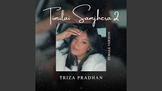 Timilai Samjhera 2 Female Version Radio Edit [upl. by Notfa83]