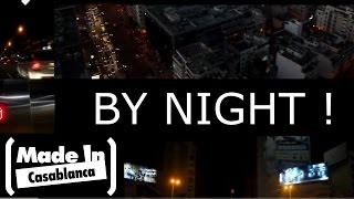 Made In Casablanca By Night 1 [upl. by Kuebbing]