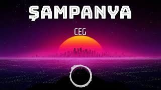 Ceg  Şampanya Slowed  Bass Boosted [upl. by Eltsyrc786]