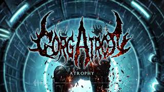 Gorgatron Atrophy Album Stream [upl. by Bove466]