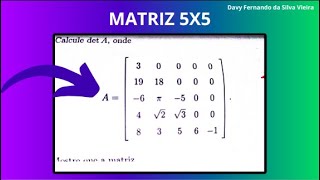 ÁLGEBRA LINEAR  PROVA  MATRIZ 5X5  DETERMINANTE  PARTE I [upl. by Htiderem]