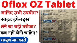 Oflox OZ Tablet Ofloxacin and Ornidazole Tablets Oflox OZ Tablet Uses in Hindi [upl. by Melamie897]