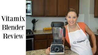 Vitamix Blender Review 2018 [upl. by Adlemy]