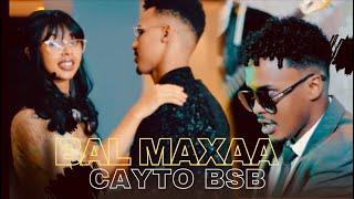 CAYTO BSB  BAL MAXAN IDHAA OFFICIAL VIDEO 2024 [upl. by Aryam]