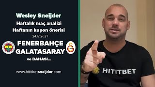 Wesley Sneijder ile quot fenerbahçe  galatasaray quot Derbi Analizi ve Kupon Önerisi [upl. by Cully]