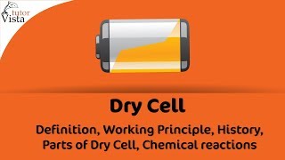 Dry Cell  Definition Working Principle History Parts of Dry Cell Chemical reactions [upl. by Enirrok]