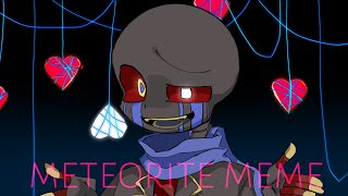 METEORITE  meme  error sans【undertale AU】 [upl. by Phillie]