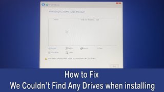 How to Fix We Couldn’t Find Any Drives when installing Windows 10 or Windows 11 [upl. by Alberto]