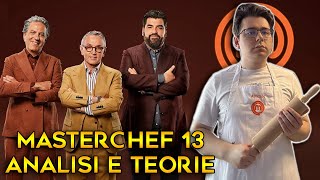 MASTERCHEF 13  ANALISI E TEORIE [upl. by Eiuol]