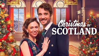 Christmas in Scotland FULL MOVIE  Christmas Movies  Holiday Romance Movies  Empress Movies [upl. by Azeret996]