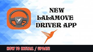 HOW TO DOWNLOAD UPDATE NEW LALAMOVE DRIVER APP [upl. by Lorac691]