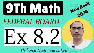 9Th Class Math Exercise 82 Federal Board  FBISE Math 9Th 2024 [upl. by Augustine]