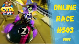 Online Race 503  Chilling Ranked Duos Lobby with Kirisamerein No VC  CTR Nitro Fueled PS4 [upl. by Tebzil]