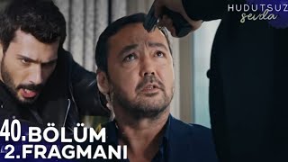 Hudutsuz Sevda 40 Bölüm 2Fragmanı  İntikam Vakti [upl. by Bianka433]