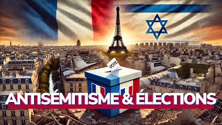 ANTISÉMITISME amp ÉLECTIONS  QUE DOIT FAIRE LÉGLISE DE FRANCE [upl. by Attenwahs]