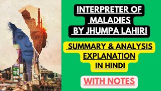 Interpreter of Maladies by Jhumpa Lahiri  Summary amp Analysis Explanation in Hindi with Notes [upl. by Trutko]