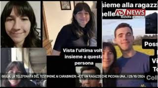 GIULIA LA TELEFONATA DEL TESTIMONE AI CARABINIERI «CE UN RAGAZZO CHE PICCHIA UNA  29102024 [upl. by Chretien258]