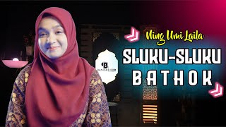 SLUKU SLUKU BATHOK  NING UMI LAILA [upl. by Aneekahs909]