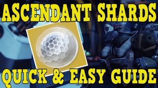 DESTINY 2  HOW TO GET ASCENDANT SHARDS  NEW UPDATED GUIDE TO GET ASCENDANT SHARDS FAST [upl. by Asirrom]