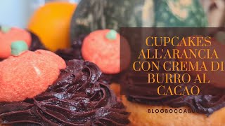 CUPCAKE ALLARANCIA CON CREMA AL CACAO [upl. by Rajewski]