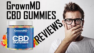 Grownmd Cbd Gummies Reviews  Grownmd Cbd Gummies Shark Tank [upl. by Terrie]