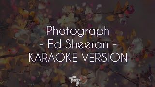 Photograph  Karaoke Version  Ed Sheeran [upl. by Pete]