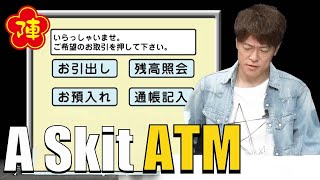 Tomonori Jinnai 【A Skit：ATM】 [upl. by Vera]