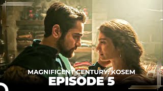 Magnificent Century Kosem Episode 5 English Subtitle again [upl. by Pandich]