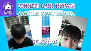 VITRESS HAIR REPAIR CUTICLE COAT REVIEW VLOG 91 [upl. by Rebmyk]