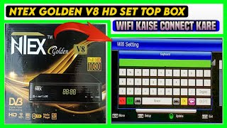 Ntex Golden v8 HD Set Top Box Wifi Kaise Connect Kare [upl. by Hawger911]