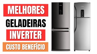 5 Melhores GELADEIRAS INVERTER Custo Benefício de 2023 [upl. by Ainorev]