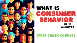 Understanding Consumer Behavior  Key Concepts and Implications [upl. by Arevle329]