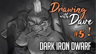 Drawing with Dave  EP 5  Dark Iron Dwarf Clean up Sketch [upl. by Stedman]