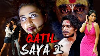 QATIL SAYA 2 1080p  South Hindi Dubbed Horror Movie  Horror Full Movie  Ritu Kaur [upl. by Sutsuj894]