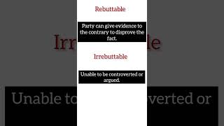 Meaning Of REBUTTABLE amp IRREBUTTABLE On The Basis Of Presumption shorts rebuttable irrebuttable [upl. by Eilahs]