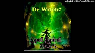 Dr Witch Episode 475  Spell Spiral SOS [upl. by Darya]