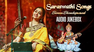 Nonstop Saraswathi Songs🕉️  Best Of Sivasri Skandaprasad Collections  Jukebox [upl. by Territus]